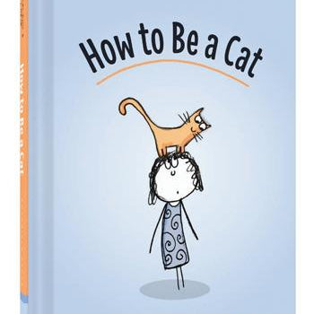 How to Be a Cat