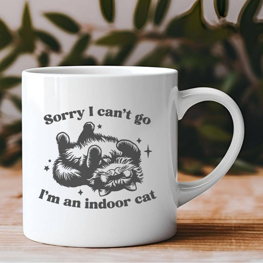 Sorry I Can't Go I'm An Indoor Cat Funny 11 oz Coffee Mug