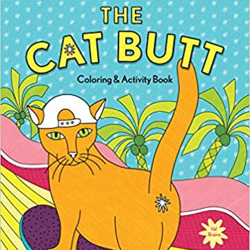 The Cat Butt Coloring and Activity Book